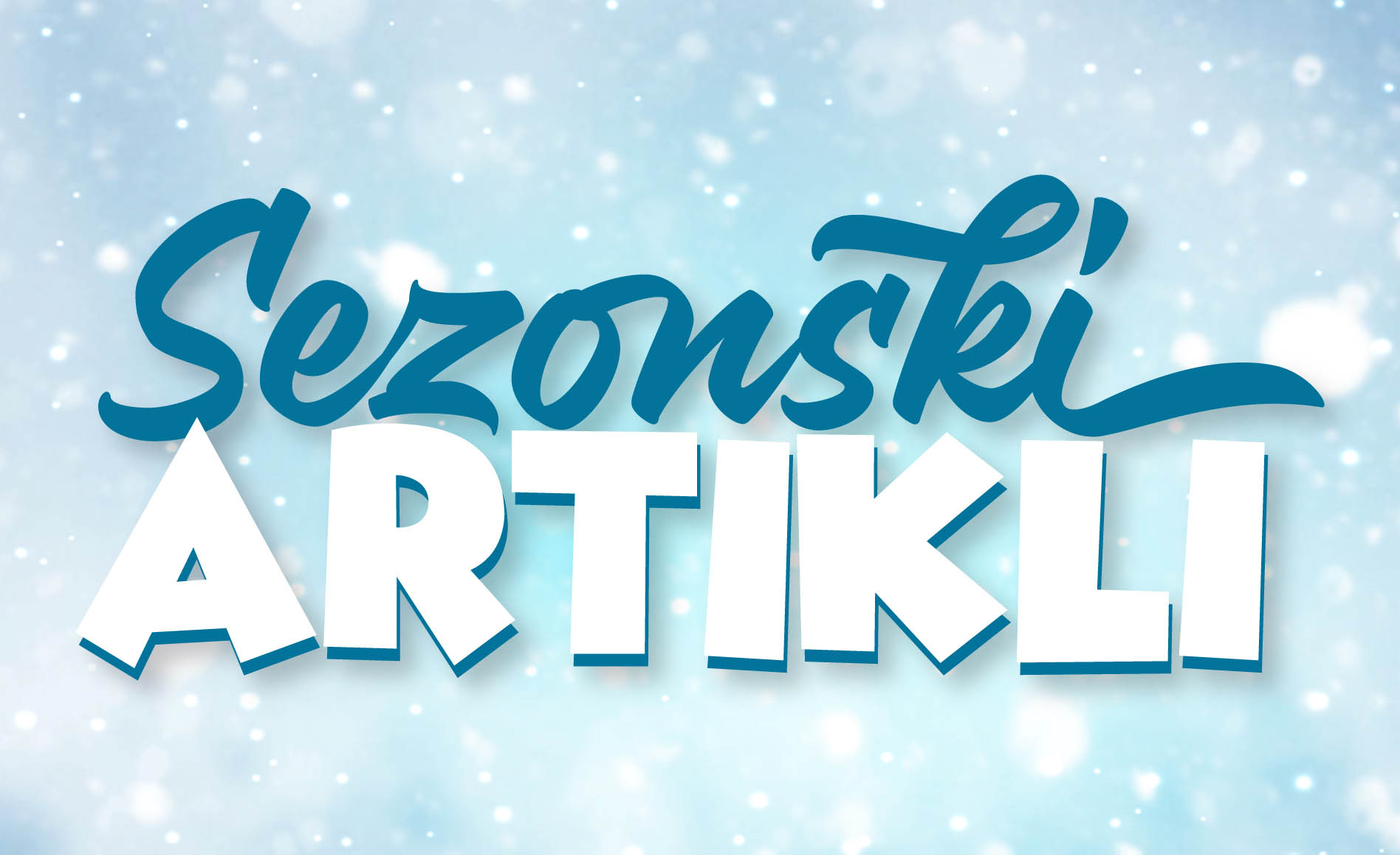 Sedmična ponuda Sezonskih artikala