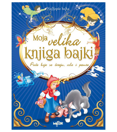 MALIK Knjiga Moja Velika Knjiga Bajki
